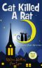 [Ponderosa Pines Cozy Mystery 01] • Cat Killed a Rat (Ponderosa Pines Cozy Mystery Series Book 1)